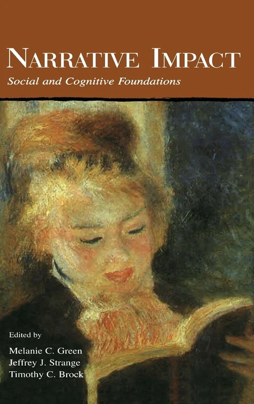 Psychology Press - Narrative Impact: Social and Cognitive Foundations