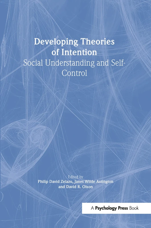 Psychology Press - Developing Theories of Intention Book