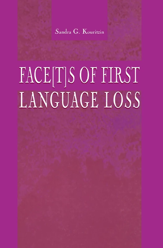 Face[t]s of First Language Loss