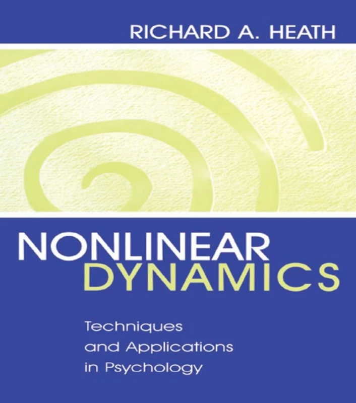 Nonlinear Dynamics: Techniques and Applications in Psychology