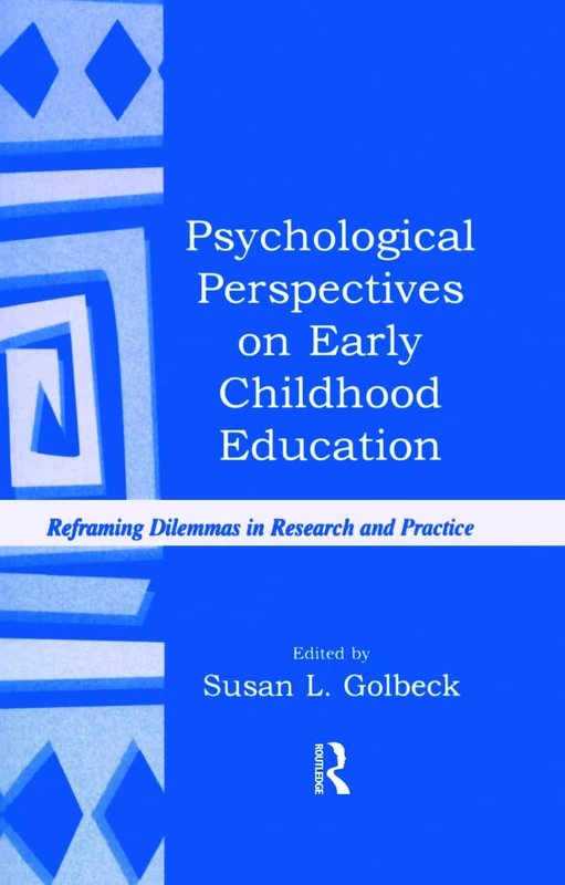 Routledge Psychological Perspectives on Early Childhood Education