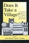 Does It Take A Village?: Community Effects on Children, Adolescents, and Families (Penn State University Family Issues Symposia Series) - Image 1