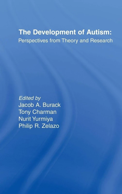 The Development of Autism: Perspectives From Theory and Research