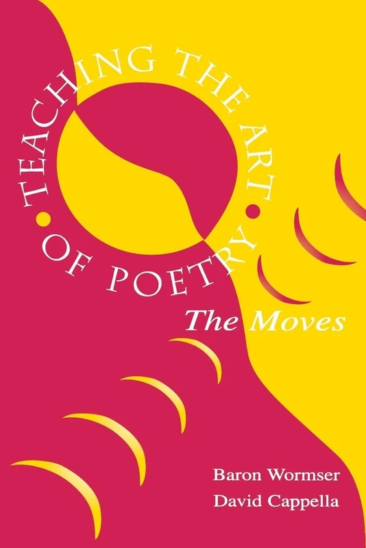 Teaching the Art of Poetry: The Moves