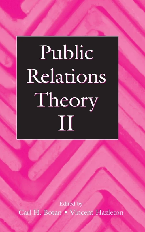 Public Relations Theory II (Routledge Communication Series)