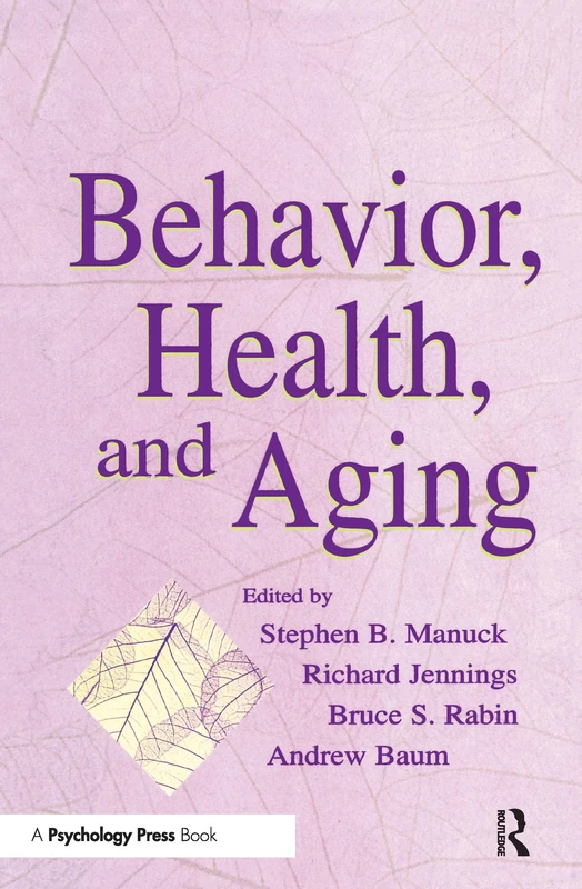Behavior, Health, and Aging (Perspectives on Behavioral Medicine Series)