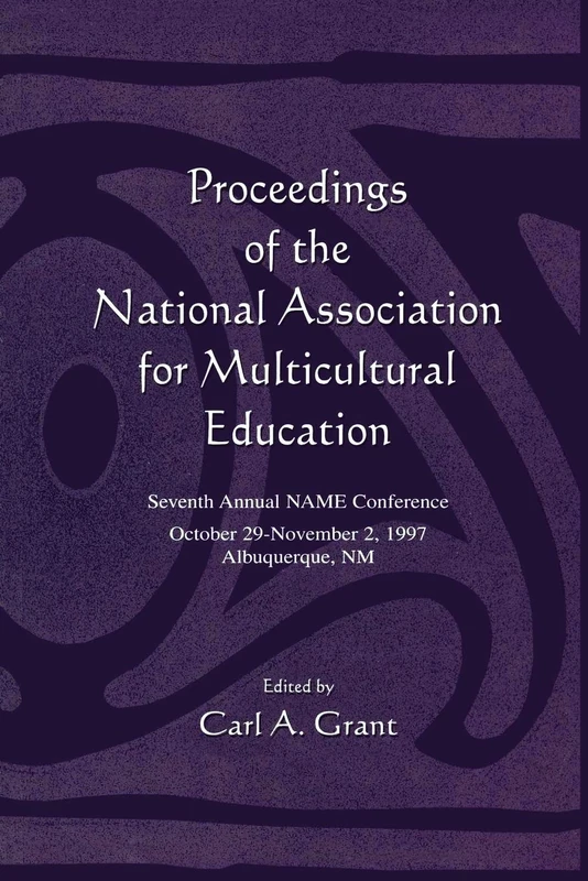 Proceedings of the National Association for Multicultural Education: Seventh Annual Name Conference