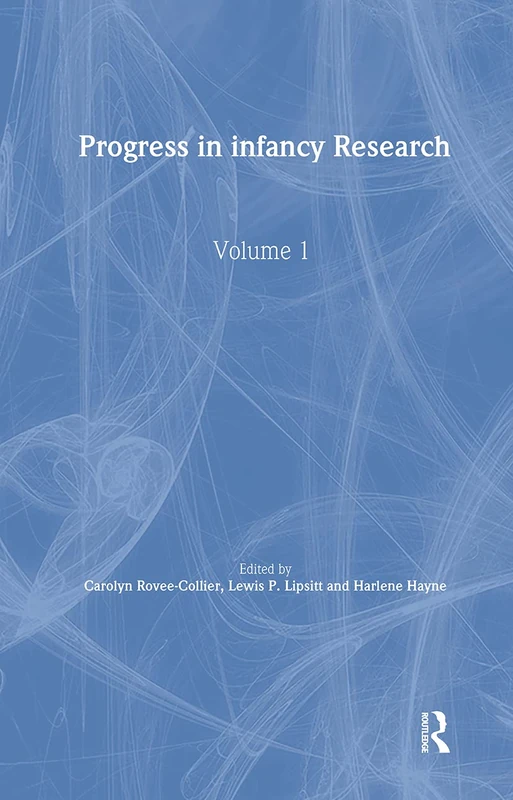 Psychology Press - Progress in Infancy Research: Volume 1