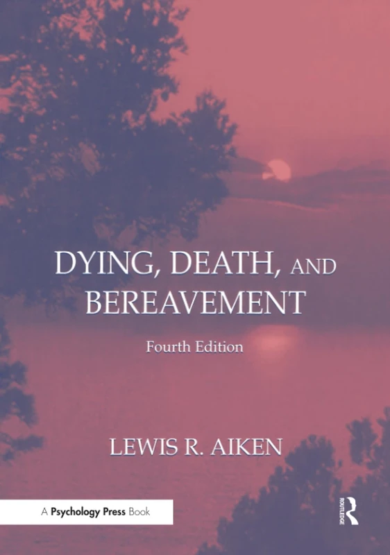 Dying, Death, and Bereavement