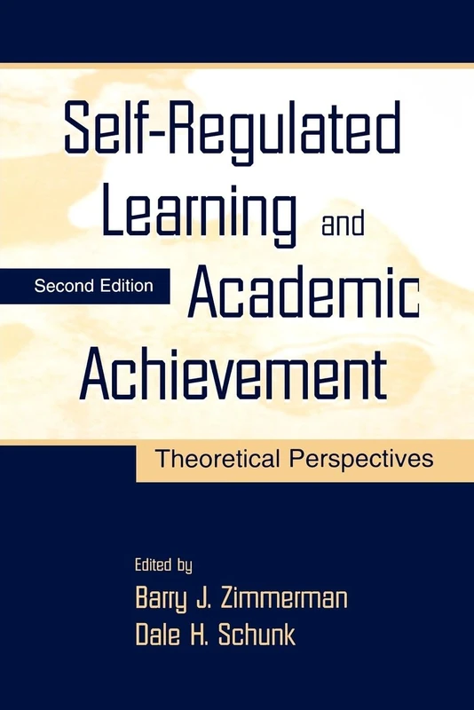 Self-Regulated Learning and Academic Achievement: Theoretical Perspectives