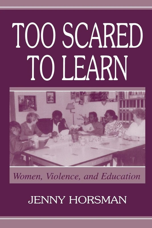 Too Scared To Learn: Women, Violence, and Education