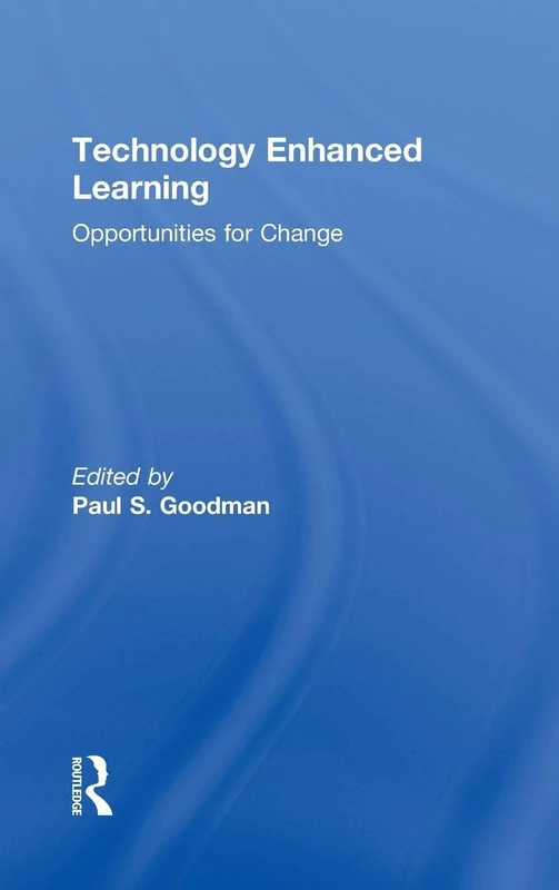 Routledge - Technology Enhanced Learning: Opportunities for Change