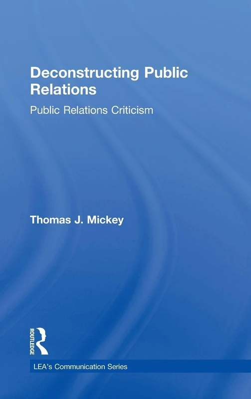 Routledge Deconstructing Public Relations Criticism Book - Image 1