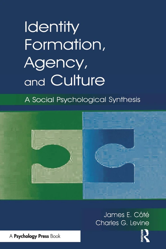 Psychology Press - Identity, Formation, Agency, and Culture