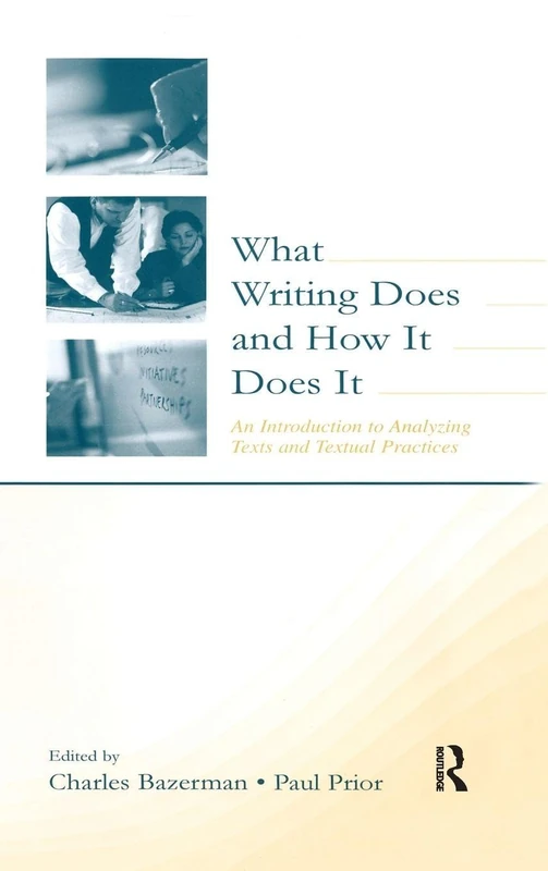 Routledge - What Writing Does and How It Does It - Text Analysis
