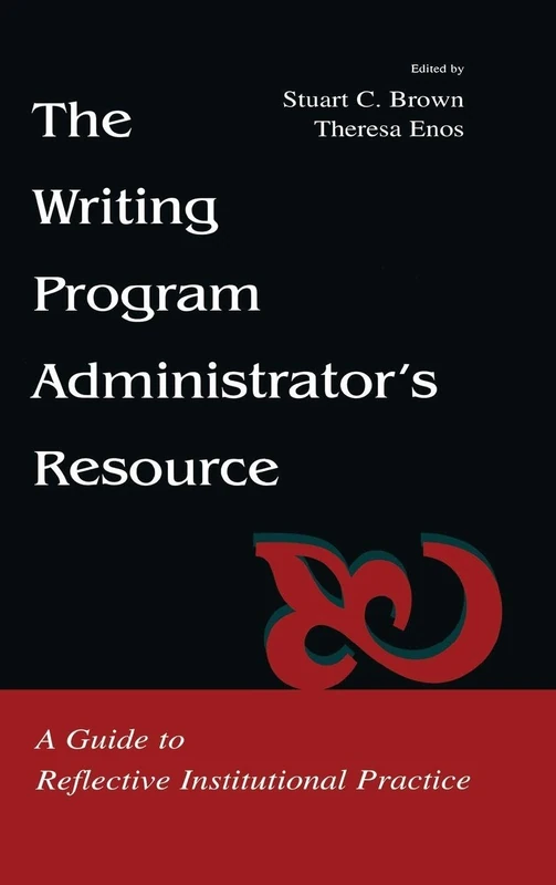 Routledge - The Writing Program Administrator's Resource Guide