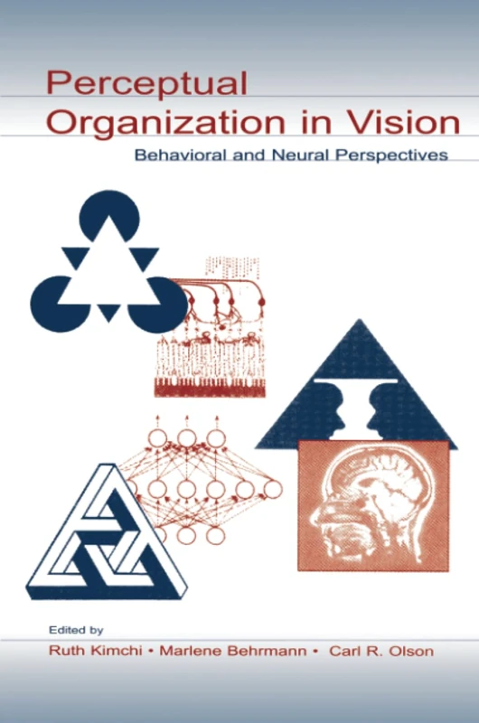 Perceptual Organization in Vision: Behavioral and Neural Perspectives (Carnegie Mellon Symposia on Cognition Series)