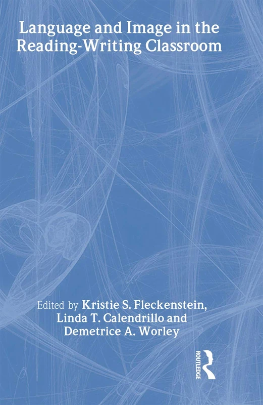 Language and Image in the Reading-Writing Classroom: Teaching Vision