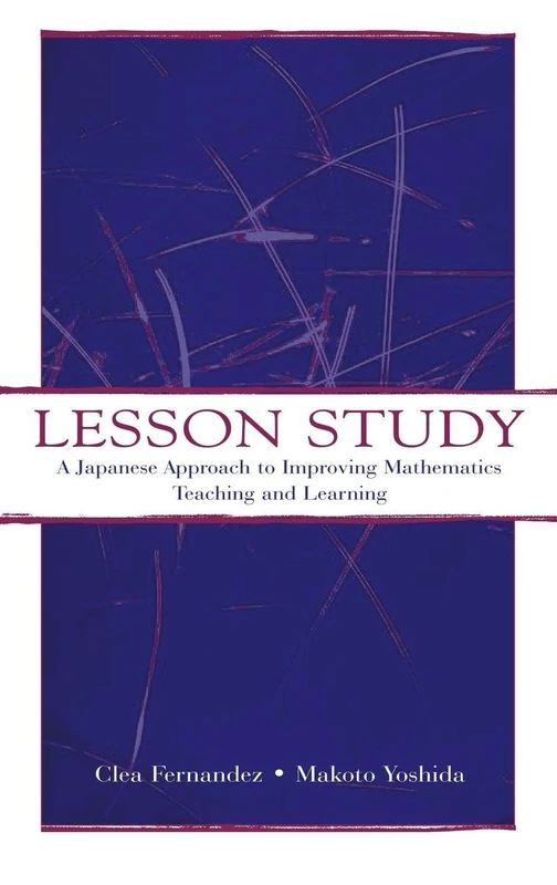 Routledge Lesson Study - Japanese Mathematics Teaching Approach