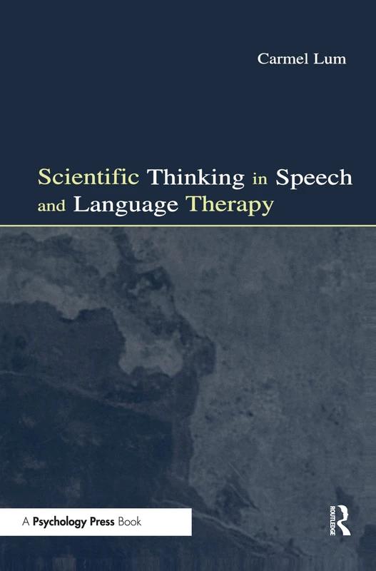 Psychology Press - Scientific Thinking in Speech and Language Therapy