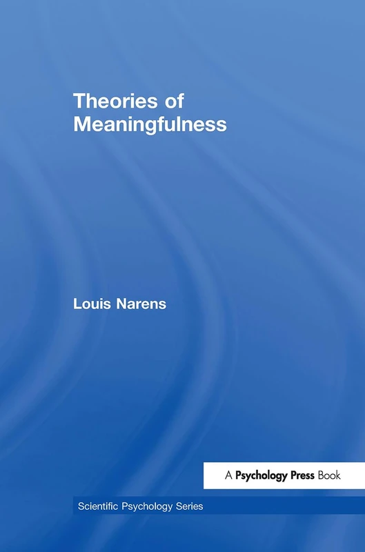 Theories of Meaningfulness (Scientific Psychology Series)