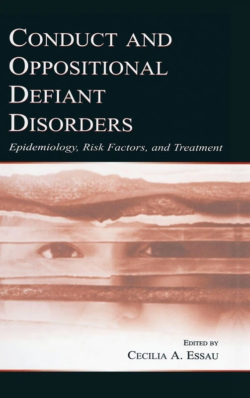 Conduct and Oppositional Defiant Disorders: Epidemiology, Risk Factors, and Treatment