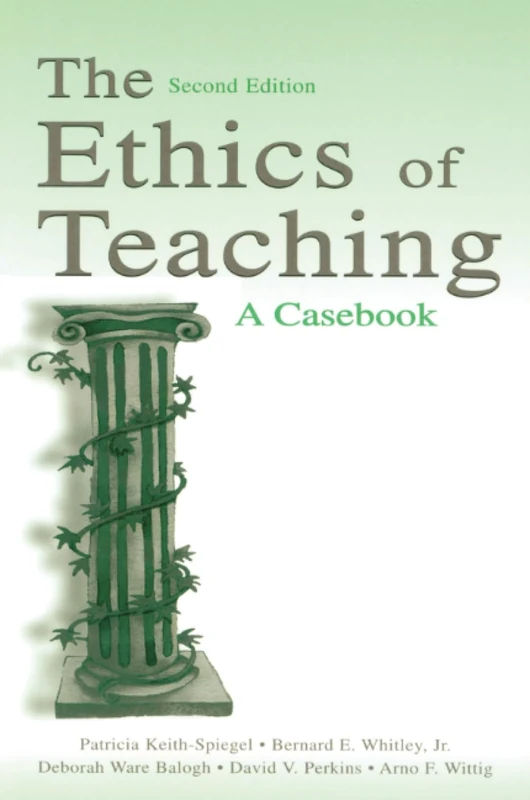 The Ethics of Teaching: A Casebook