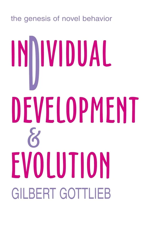 Individual Development and Evolution: The Genesis of Novel Behavior