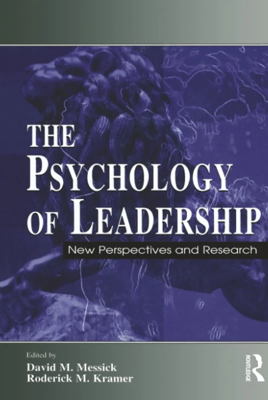 The Psychology of Leadership: New Perspectives and Research (Organization and Management Series)