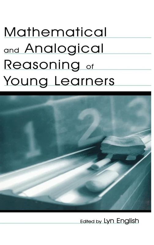 Mathematical and Analogical Reasoning of Young Learners (Studies in Mathematical Thinking and Learning Series)