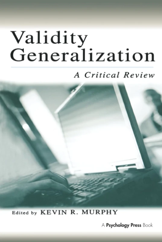 Validity Generalization: A Critical Review (Applied Psychology Series)