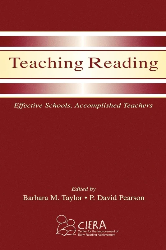 Teaching Reading: Effective Schools, Accomplished Teachers