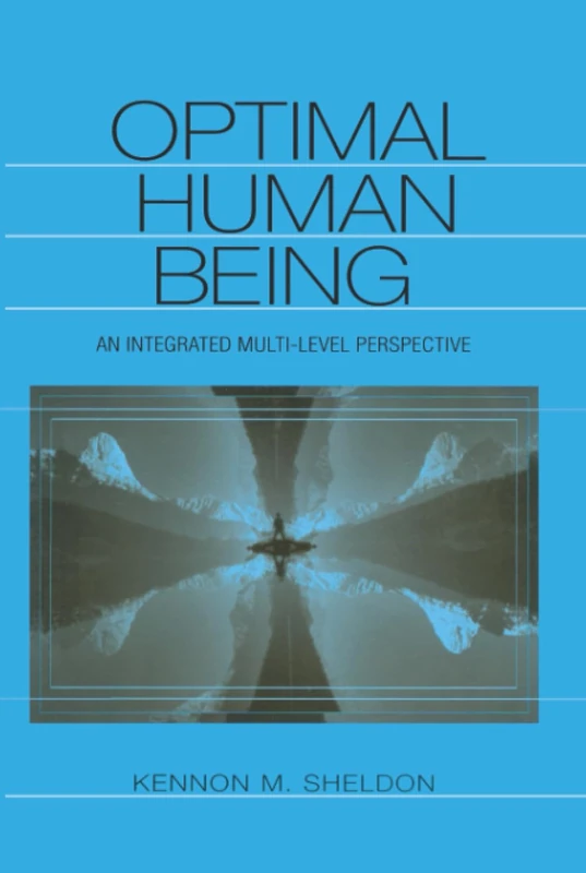 Optimal Human Being: An Integrated Multi-level Perspective