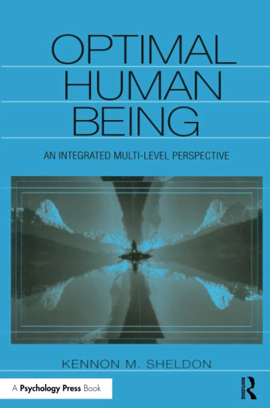 Optimal Human Being: An Integrated Multi-level Perspective