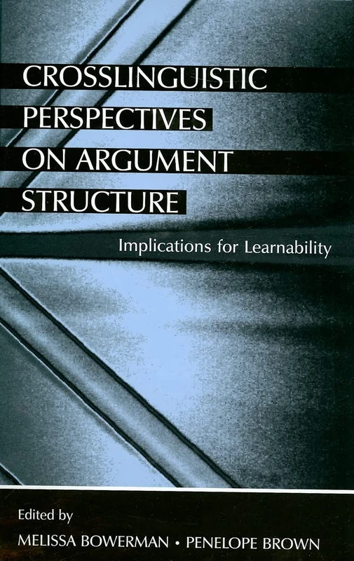 Routledge Crosslinguistic Perspectives on Argument Structure