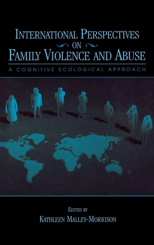 Routledge International Perspectives on Family Violence and Abuse