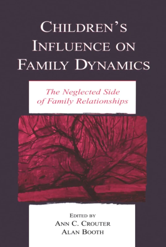 Routledge Children's Influence on Family Dynamics Book