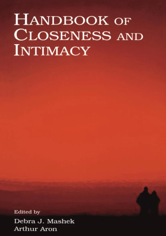 Handbook of Closeness and Intimacy