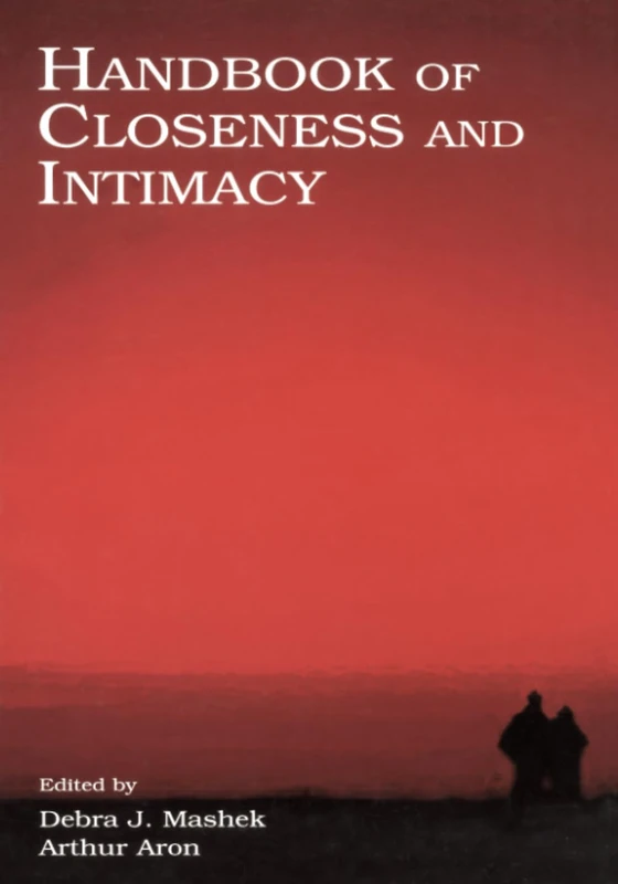 Handbook of Closeness and Intimacy