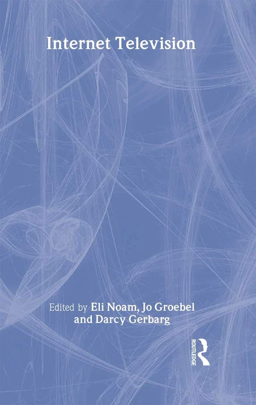 Routledge Internet Television - European Institute for the Media