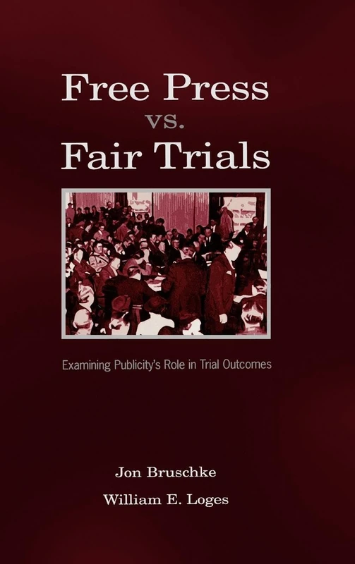 Routledge Free Press Vs. Fair Trials - Law & Media Research