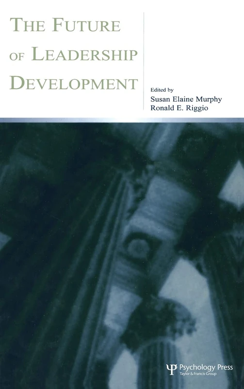 The Future of Leadership Development (Applied Psychology Series)