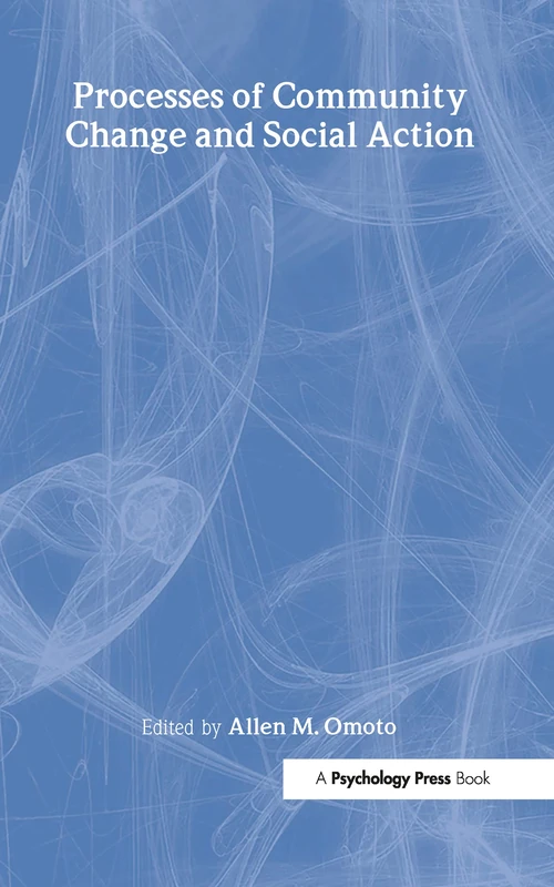 Processes of Community Change and Social Action (Claremont Symposium on Applied Social Psychology Series)