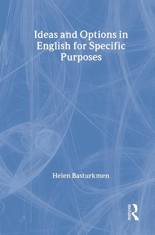 Routledge - Ideas and Options in English for Specific Purposes