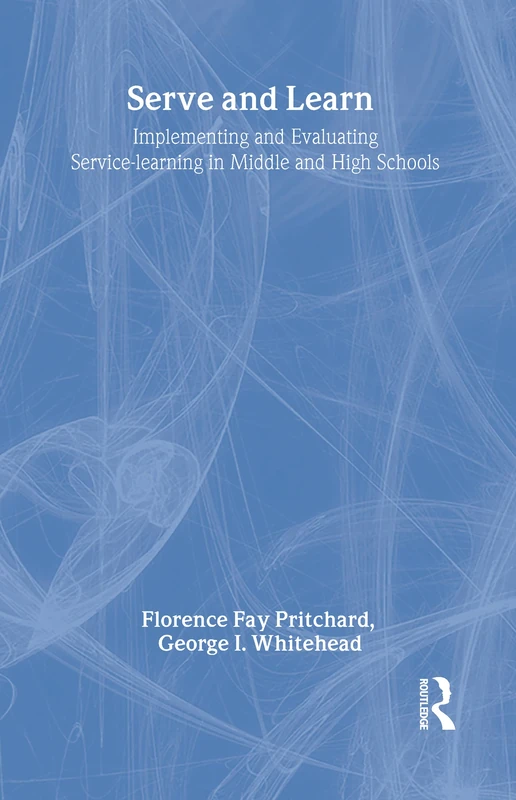 Serve and Learn: Implementing and Evaluating Service-learning in Middle and High Schools