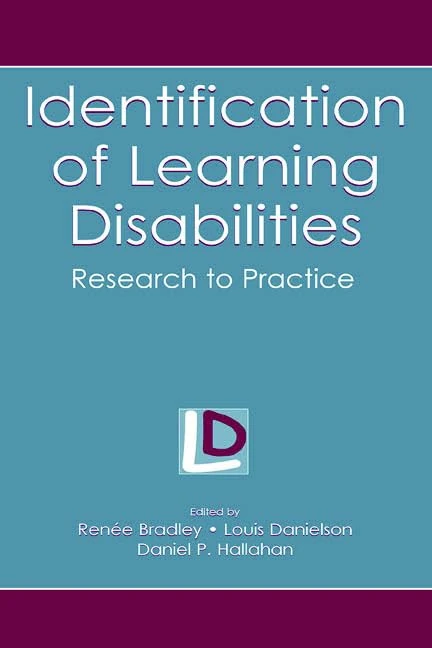 Identification of Learning Disabilities: Research To Practice (The LEA Series on Special Education and Disability)