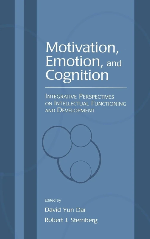 Motivation, Emotion, and Cognition: Integrative Perspectives on Intellectual Functioning and Development (Educational Psychology Series)