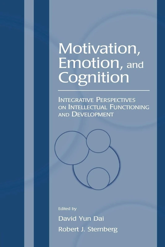 Motivation, Emotion, and Cognition: Integrative Perspectives on Intellectual Functioning and Development (Educational Psychology Series)