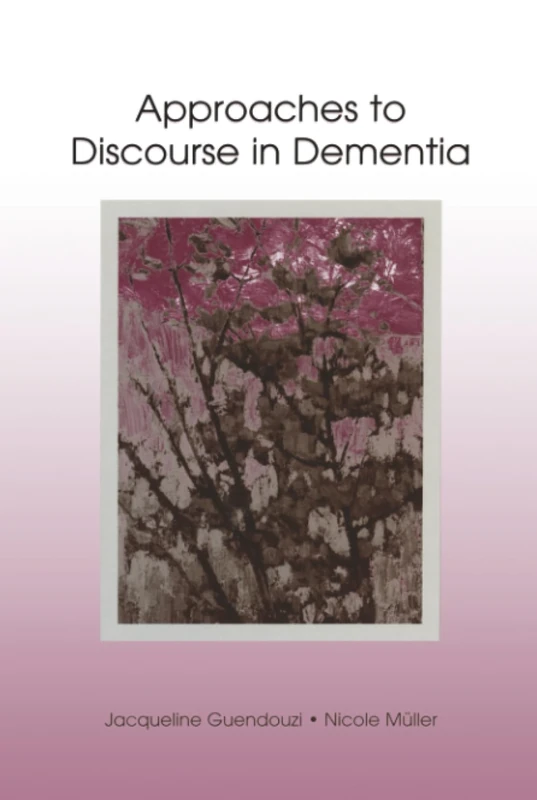 Approaches to Discourse in Dementia