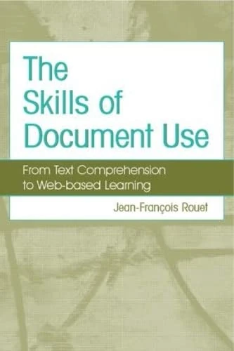 The Skills of Document Use: From Text Comprehension to Web-Based Learning